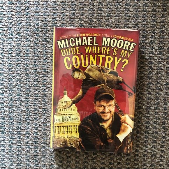 SIGNED COPY Michael Moore’s Dude Where’s My Country ? Autographed Hardcover Book - Picture 1 of 8